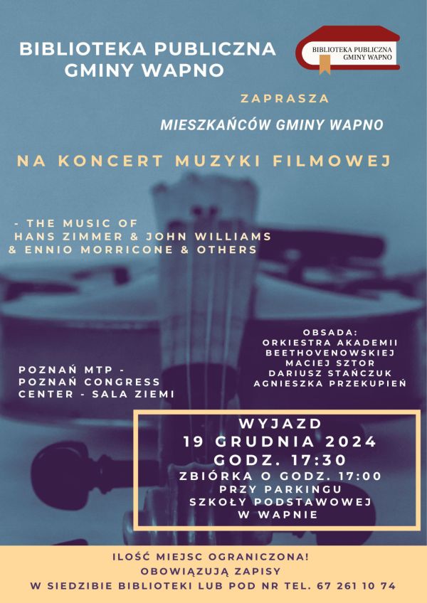 Zdjęcie Zapraszamy - Wyjazd koncert muzyki filmowej w Poznaniu